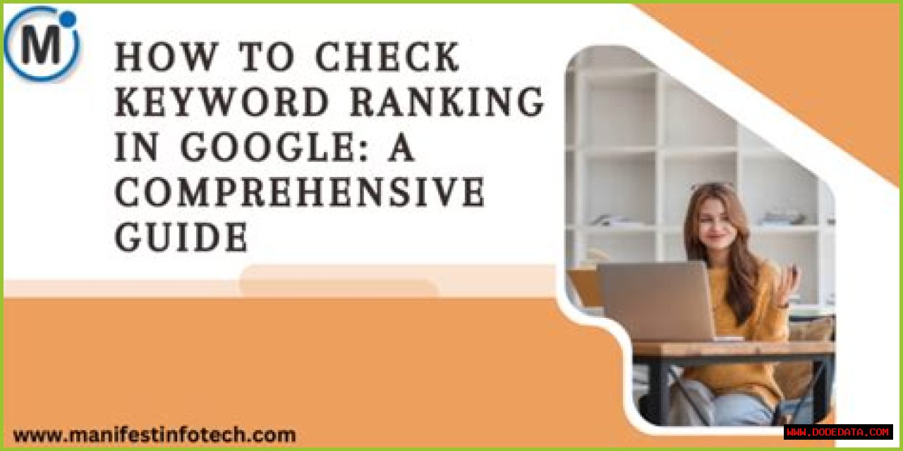 Check Keyword Rank On Google: A Comprehensive Guide