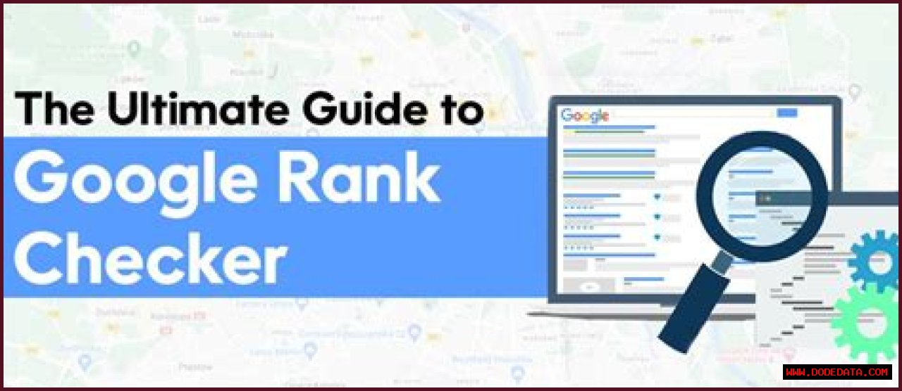 Google Keyword PageRank Checker: The Ultimate Guide.