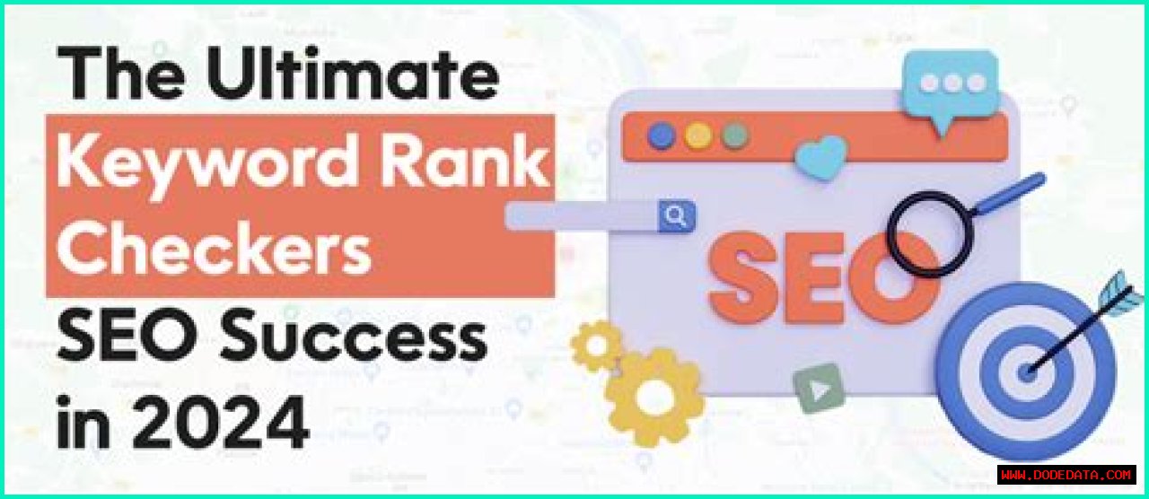 Monitor Keywords Ranking: The Ultimate Guide To SEO Success.
