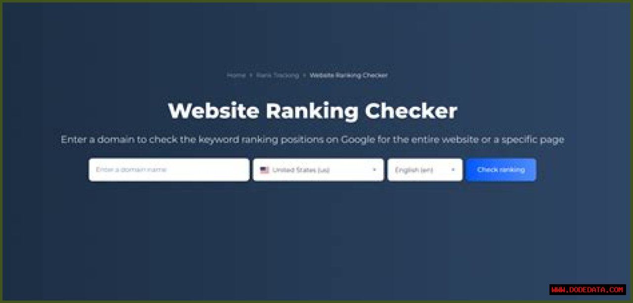 Use The Free Google Website Ranking Checker To Boost Your Online Visibility.